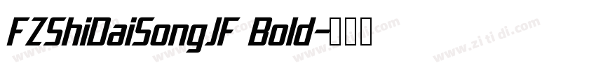 FZShiDaiSongJF Bold字体转换